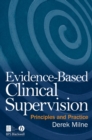 Image for Evidence-based clinical supervision: principles and practice
