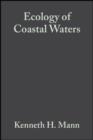 Image for Ecology of coastal waters: with implications for management