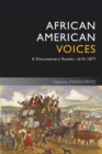 Image for African American voices: a documentary reader, 1619-1877