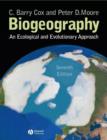 Image for Biogeography: An Ecological and Evolutionary Approach