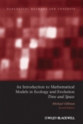 Image for An Introduction to Mathematical Models in Ecology and Evolution: Time and Space