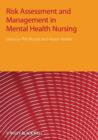 Image for Risk Assessment and Management in Mental Health Nursing