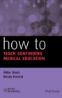 Image for How to teach continuing medical education