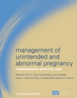 Image for Management of unintended and abnormal pregnancy: comprehensive abortion care