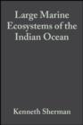Image for Large marine ecosystems of the Indian Ocean: assessment, sustainability, and management
