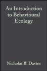 Image for An introduction to behavioural ecology