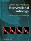 Image for Current Best Practice in Interventional Cardiology