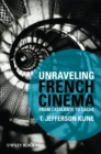 Image for Unraveling French cinema: from L&#39;Atalante to Cache