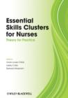 Image for Essential Skills Clusters for Nurses : Theory for Practice