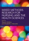 Image for Mixed Methods Research for Nursing and the Health Sciences