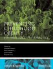 Image for Preventing Childhood Obesity - Evidence Policy and  Practice