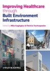 Image for Improving Healthcare through Built Environment Infrastructure