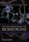 Image for An anthropology of biomedicine