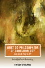 Image for What do philosophers of education do?: and how do they do it?