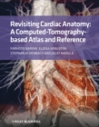 Image for Revisiting cardiac anatomy: a computed-tomography-based atlas and reference