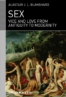 Image for Sex: vice and love from antiquity to modernity