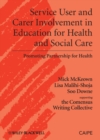 Image for Service user and carer involvement in education for health and social care