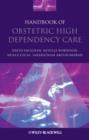 Image for Handbook of Obstetric High Dependency Care