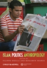 Image for Islam, politics, anthropology