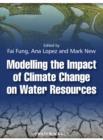 Image for Modelling the Impact of Climate Change on Water Resources