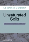 Image for Unsaturated soils: a fundamental interpretation of soil behaviour