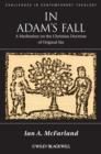 Image for Adam&#39;s Fall - A Meditation on the Christian Doctrine of Original Sin
