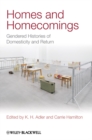 Image for Homes and homecomings: gendered histories of domesticity and return