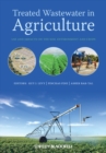 Image for Treated wastewater in agriculture: use and impacts on the soil environment and crops