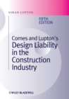 Image for Cornes and Lupton&#39;s Design Liability in the Construction Industry