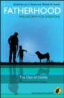 Image for Fatherhood and philosophy  : the Dao of daddy