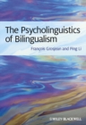 Image for The Psycholinguistics of Bilingualism