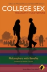 Image for College sex and philosophy  : philosophers with benefits