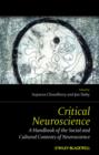 Image for Critical neuroscience  : a handbook of the social and cultural contexts of neuroscience