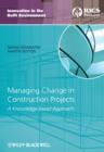 Image for Managing Change in Construction Projects