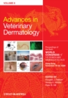 Image for Advances in veterinary dermatology  : proceedings of the sixth World Congress of Veterinary Dermatology, Hong Kong, November 2008Vol. 6