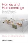 Image for Homes and homecomings  : gendered histories of domesticity and return