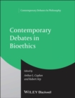 Image for Contemporary Debates in Bioethics