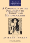 Image for A companion to the philosophy of history and historiography