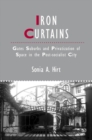 Image for Iron curtains  : gates, suburbs and privatization of space in the post-socialist city