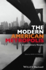 Image for The modern American metropolis  : a documentary reader