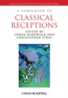 Image for A Companion to Classical Receptions