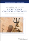 Image for A Handbook to the Reception of Classical Mythology