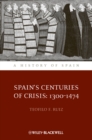 Image for Spain&#39;s centuries of crisis, 1300-1474