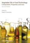 Image for Vegetable oils in food technology: composition, properties and uses
