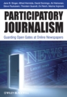 Image for Participatory journalism: guarding open gates at online newspapers