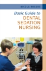Image for Basic Guide to Dental Sedation Nursing