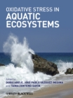Image for Oxidative Stress in Aquatic Ecosystems