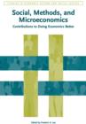 Image for Social, Methods, and Microeconomics : Contributions to Doing Economics Better