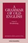 Image for Grammar of Old English. Volume II Morphology