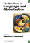 Image for The Handbook of Language and Globalization